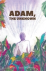 Image for Adam, the Unknown