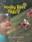 Image for Honey Bees ABC&#39;s