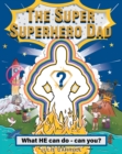 Image for Super Superhero Dad: What HE can do - can you?