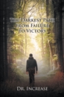 Image for Darkest Path from Failure to Victory