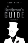 Image for A Gentleman&#39;s Guide: Rules To Live By