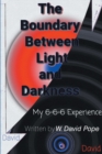 Image for The Boundary Between Light and Darkness: My 6-6-6 Experience