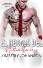 Image for El Regalo del Multimillonario : Romance con un Multimillonario 1-3
