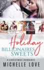 Image for Holiday Billionaires Sweets : A Christmas Romance
