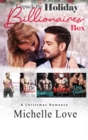 Image for Unpack The Holiday Billionaires Box : A Christmas Romance