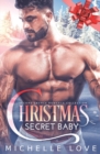 Image for Christmas Secret Baby : Second Chance Romance Collection