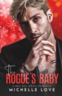 Image for The Rogue&#39;s Baby : A Bad Boy Mafia Romance