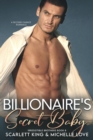 Image for Billionaire&#39;s Secret Baby: A Second Chance Romance
