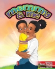 Image for Mommy &amp; Me : A Journey Between Mom and Son