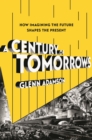 Image for A Century of Tomorrows