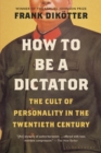 Image for How to Be a Dictator