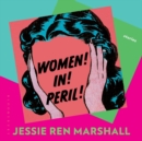 Image for Women! In! Peril!