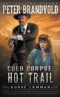Image for Cold Corpse, Hot Trail : A Classic Western