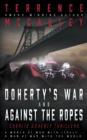 Image for Doherty&#39;s War and Against the Ropes : Two Charlie Doherty Pulp Thrillers