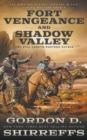 Image for Fort Vengeance and Shadow Valley