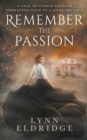 Image for Remember the Passion