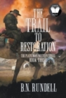 Image for The Trail to Restoration