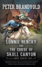 Image for Lonnie Gentry and the Curse of Skull Canyon : A Lonnie Gentry Duo