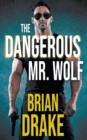 Image for The Dangerous Mr. Wolf