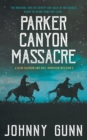Image for Parker Canyon Massacre