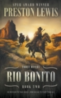 Image for Rio Bonito : Three Rivers Book Two: Historical Western Series