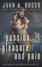 Image for Passion, Pleasure, and Pain : A Suspenseful Thriller