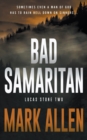 Image for Bad Samaritan : A Lucas Stone / Primal Justice Novel
