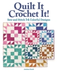 Image for Crochet with quilt block designs  : quilts and crochet projects for yarn and fabric lovers