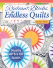 Image for Radiant Blocks for Endless Quilts : Designing with New York Beauties
