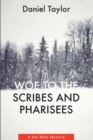 Image for Woe to the Scribes and Pharisees : A Jon Mote Mystery