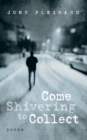 Image for Come Shivering To Collect
