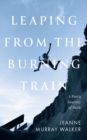 Image for Leaping from the Burning Train