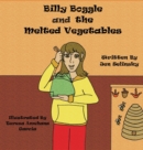 Image for Billy Boggle and the Melted Vegetables