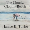 Image for The Cloudy, Gloomy Beach