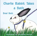 Image for Charlie Rabbit Takes a Bath