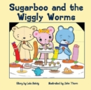 Image for Sugarboo and the Wiggly Worms
