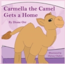 Image for Carmella the Camel Gets a Home