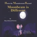 Image for Horus, The Misunderstood Buzzard and Friends : Moonbeam is Different: Book 3