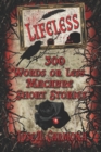 Image for Lifeless : 300 Words or Less Macabre Short Stories