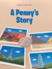 Image for A Penny&#39;s Story