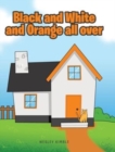 Image for Black and White and Orange All Over