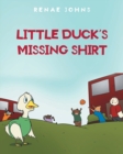 Image for Little Duck&#39;s Missing Shirt