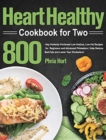 Image for HEART HEALTHY COOKBOOK FOR TWO: 800-DAY