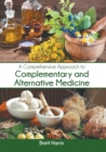 Image for A Comprehensive Approach to Complementary and Alternative Medicine