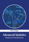 Image for Advanced Statistics: Statistical Distributions