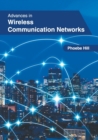Image for Advances in Wireless Communication Networks
