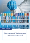 Image for Biochemical Techniques: Theory and Practice