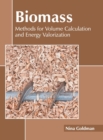 Image for Biomass: Methods for Volume Calculation and Energy Valorization