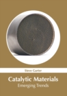 Image for Catalytic Materials: Emerging Trends