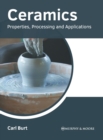 Image for Ceramics: Properties, Processing and Applications